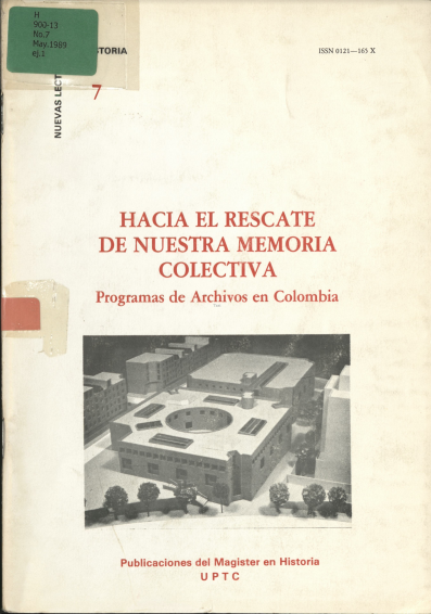 						View No. 7 (1989): Hacia el rescate de nuestra memoria colectiva Programas de archivos en Colombia
					