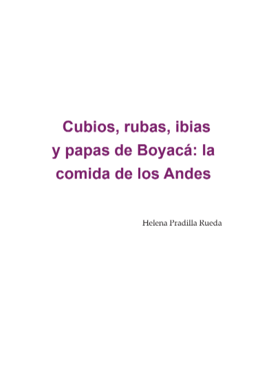 Ver Núm. 29 (2017): Cubios, rubas, ibias, y papas de Boyacá: la comida de los Andes